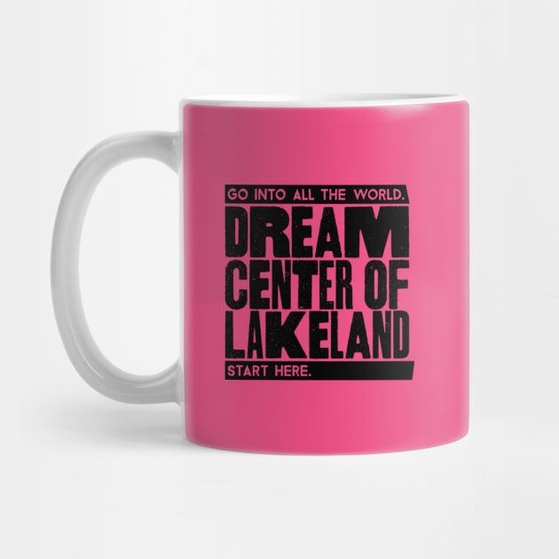 Dream Center of Lakeland Headline Black by DreamCenterLKLD